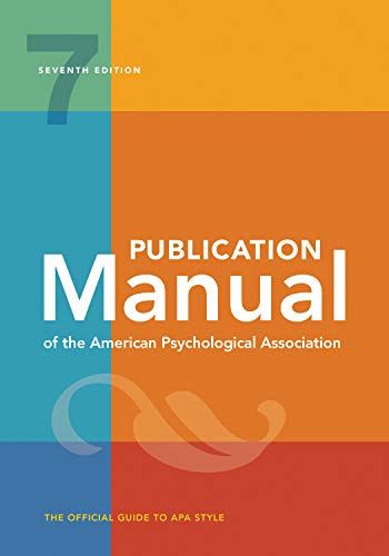 Publication Manual (OFFICIAL) 7th Edition of the American...